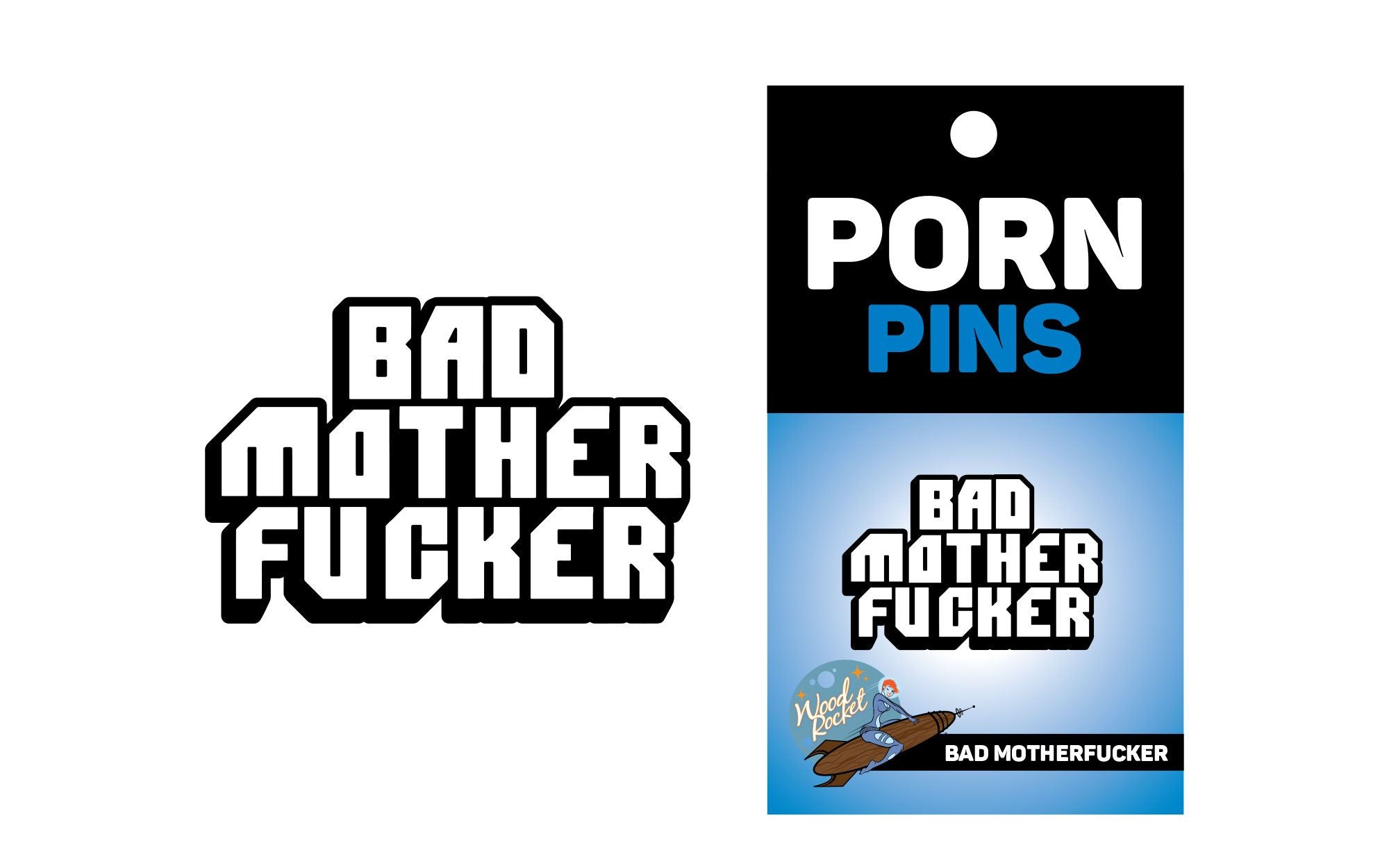 Bad Mother Fucker Pin